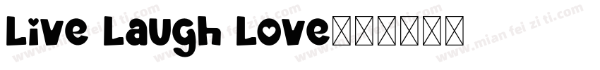 Live Laugh Love字体转换